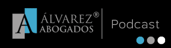 Podcast Derecho Álvarez Abogados Pódcast