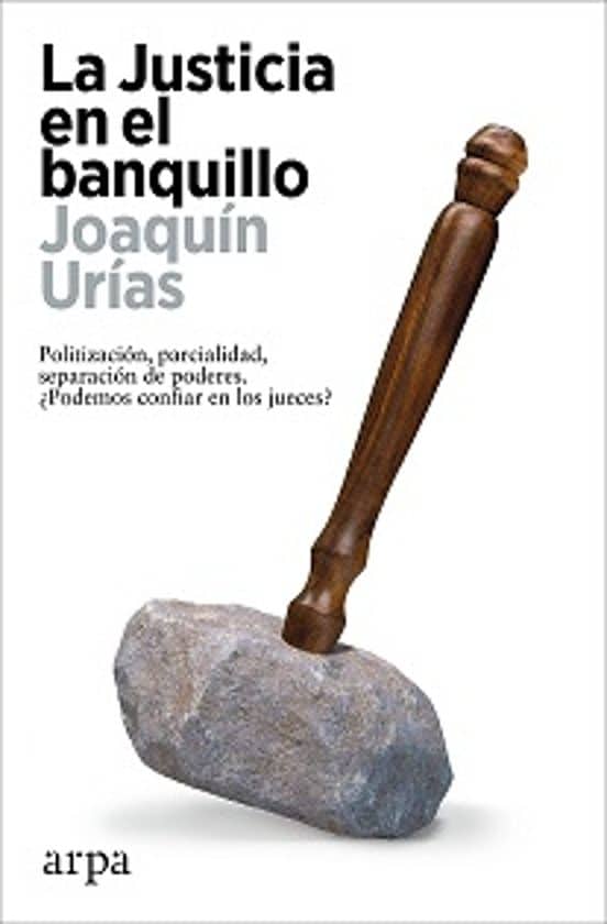 La Justicia en el Banquillo · Joaquín Urías