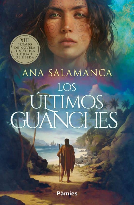 Los últimos guanches · Ana Salamanca